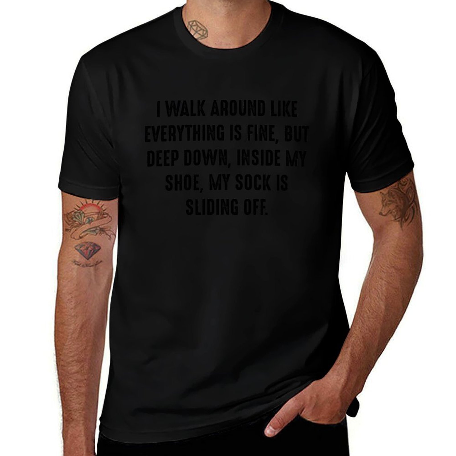 Men Shoes Quotes - Zabawny cytat 6 - Chodzę jakby